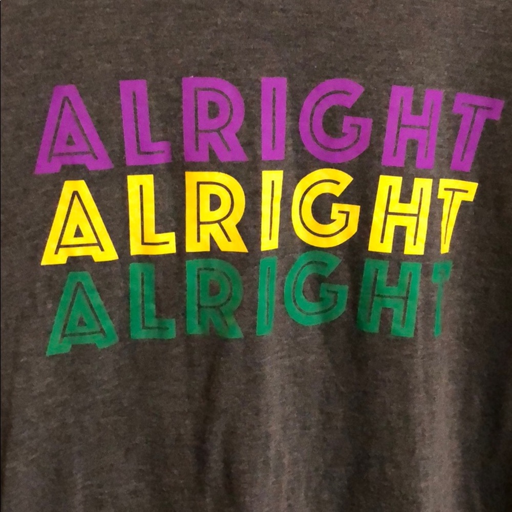 "ALRIGHT ALRIGHT ALRIGHT" Mardi Gras edition Tee